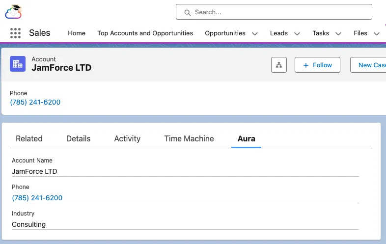 Account record page for JamForce LTD with an Aura tab displaying account name, phone, and industry values